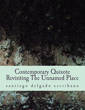 portada Contemporary Quixote: Revisiting the Unnamed Place (en Inglés)