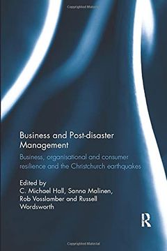 portada Business and Post-Disaster Management: Business, Organisational and Consumer Resilience and the Christchurch Earthquakes (en Inglés)