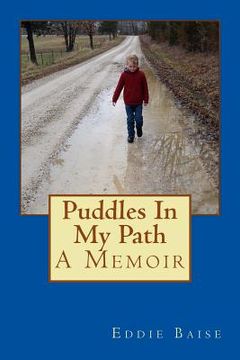 portada Puddles In My Path: A Memoir (in English)