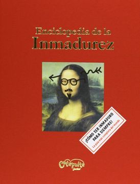 portada Enciclopedia De La Inmadurez (in Spanish)