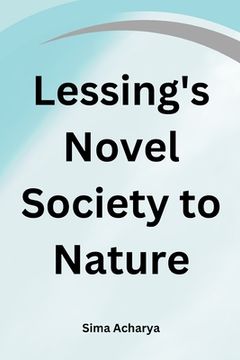 portada Lessing's Novel Society to Nature (en Inglés)