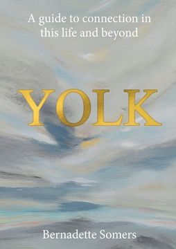 portada Yolk: A guide to connection in this life and beyond (en Inglés)