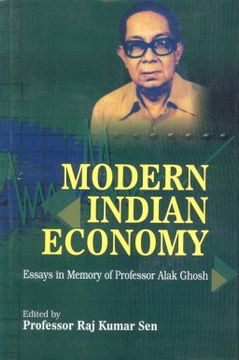 portada Modern Indian Economy Essays in Memory of Professor Alak Ghosh