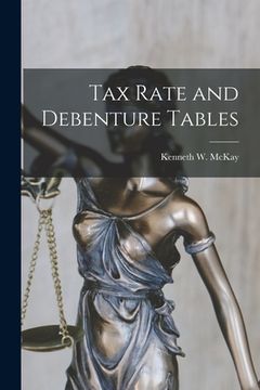 portada Tax Rate and Debenture Tables [microform] (en Inglés)
