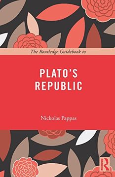portada The Routledge Guid to Plato's Republic (Routledge Guides to the Great Books) (en Inglés)