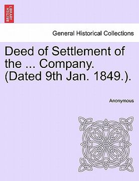 portada deed of settlement of the ... company. (dated 9th jan. 1849.). (en Inglés)