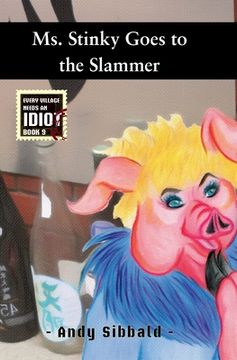 portada Ms. Stinky Goes to the Slammer (in English)