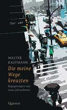 portada Die Meine Wege Kreuzten: Begegnungen aus Neun Jahrzehnten (en Alemán)