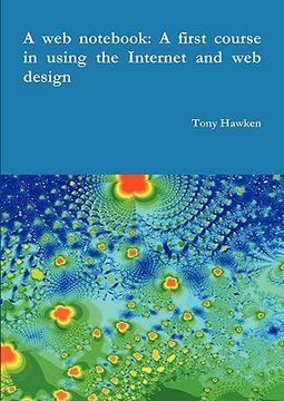 portada a web not: a first course in using the internet and web design