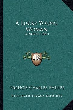 portada a lucky young woman: a novel (1887) (en Inglés)