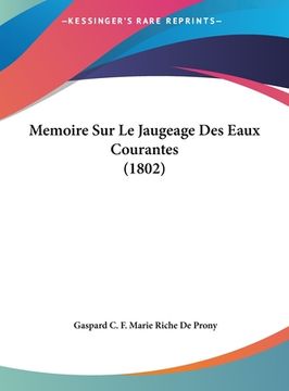 portada Memoire Sur Le Jaugeage Des Eaux Courantes (1802) (en Francés)