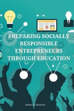 portada Preparing socially responsible entrepreneurs through education. (en Inglés)