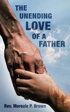 portada The Unending Love of a Father (en Inglés)