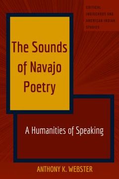 portada The Sounds of Navajo Poetry: A Humanities of Speaking (en Inglés)