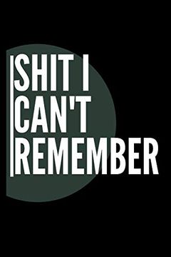 portada Shit i Can't Remember (en Inglés)