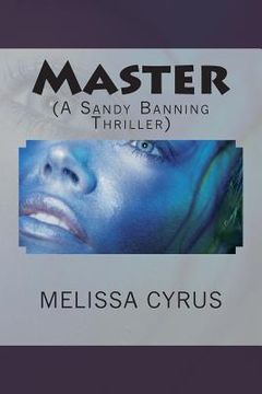 portada Master: (A Sandy Banning Thriller) (en Inglés)