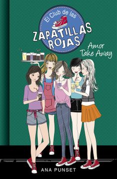 portada El Club de las Zapatillas Rojas 9. Amor Take Away (in Spanish)