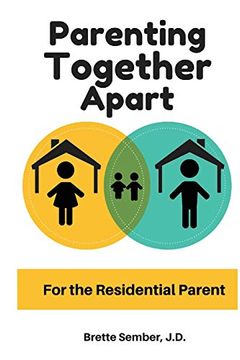 portada Parenting Together Apart: For the Residential Parent (en Inglés)
