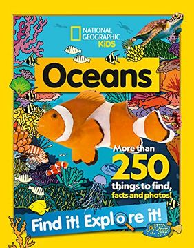 portada Oceans Find it! Explore It! More Than 250 Things to Find, Facts and Photos! (National Geographic Kids) (in English)