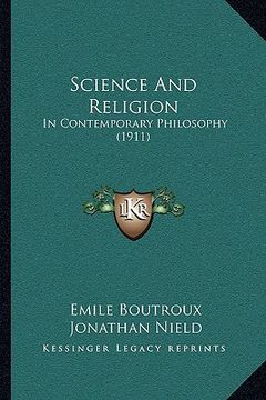 portada science and religion: in contemporary philosophy (1911) in contemporary philosophy (1911) (en Inglés)