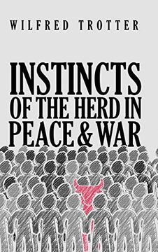 portada Instincts of the Herd in Peace and war (en Inglés)