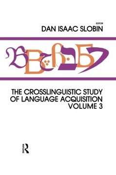 portada The Crosslinguistic Study of Language Acquisition: Volume 3 (en Inglés)