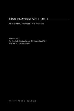 portada mathematics, volume 1: its content, methods, and meaning (in English)