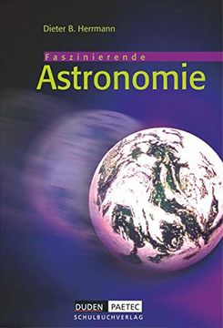 portada Duden Astronomie: Faszinierende Astronomie, Lehrbuch (en Alemán)