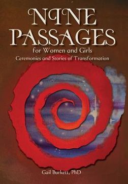 portada Nine Passages for Women and Girls: Ceremonies and Stories of Transformation (en Inglés)