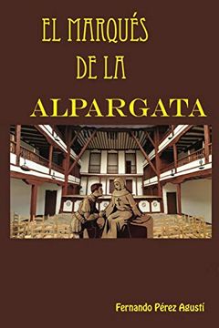 portada El Marques de la Alpargata (in Spanish)