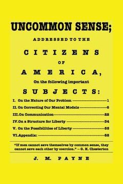 portada UnCommon Sense; Addressed to the Citizens of America: on the following important Subjects (en Inglés)
