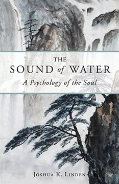 portada The Sound of Water: A Psychology of the Soul