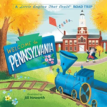 portada Welcome to Pennsylvania: A Little Engine That Could Road Trip (The Little Engine That Could) (en Inglés)