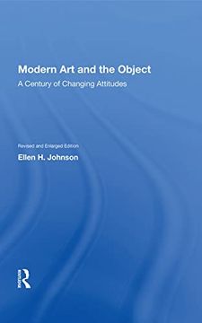 portada Modern art and the Object: A Century of Changing Attitudes, Revised and Enlarged Edition (en Inglés)
