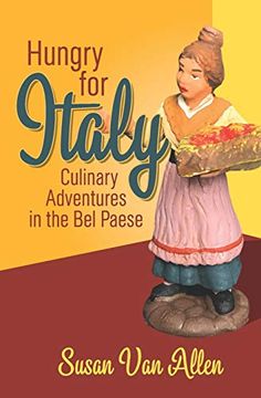 portada Hungry for Italy: Culinary Adventures in the bel Paese (en Inglés)