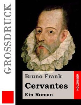 portada Cervantes (Großdruck): Ein Roman (in German)