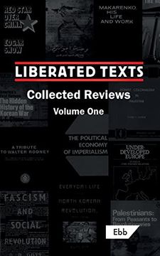 portada Liberated Texts, Collected Reviews: Volume one (en Inglés)