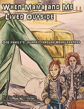 portada When Mama and me Lived Outside: One Family's Journey Through Homelessness (en Inglés)