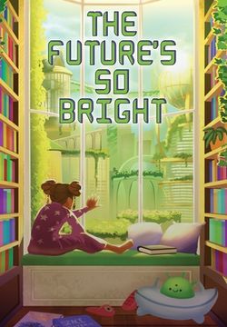 portada The Future's So Bright (en Inglés)