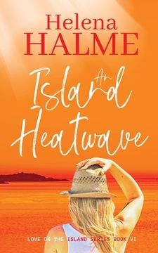 portada An Island Heatwave: A second chance small-town love story (in English)