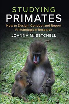 portada Studying Primates: How to Design, Conduct and Report Primatological Research (in English)