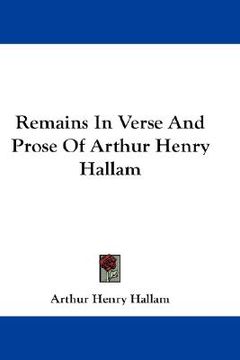 portada remains in verse and prose of arthur henry hallam (en Inglés)