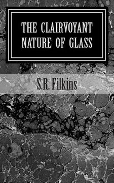 portada The Clairvoyant Nature of Glass (en Inglés)