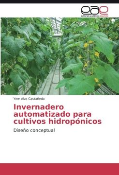 portada Invernadero Automatizado Para Cultivos Hidropónicos: Diseño Conceptual (in Spanish)