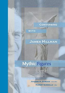 portada Conversing With James Hillman: Mythic Figures (en Inglés)