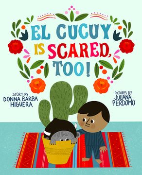 portada El Cucuy is Scared, Too! (en Inglés)