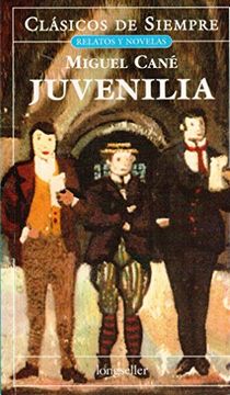 portada Juvenilia (Clasicos de Siempre: Relatos y Novelas