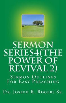 portada Sermon Series 4 (The Power Of Revival 2...): Sermon Outlines For Easy Preaching (en Inglés)