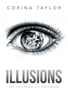 portada Illusions: My Journey to Freedom (in English)