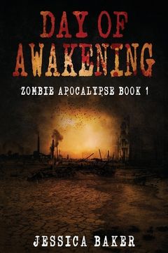 portada Day Of Awakening - The Beginning: A Romance Survival Thriller (en Inglés)